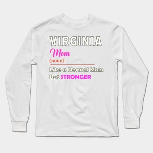 Virginia Stronger Mom Long Sleeve T-Shirt